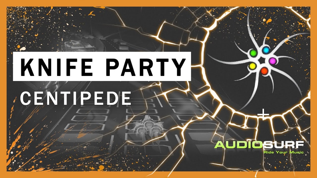 Knife Party Centipede Hd Audiosurf Youtube