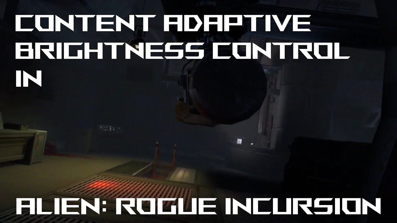 Does Content Adaptive Brightness Control Help Alien: Rogue Incursion?