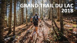 Grand Trail du Lac 2018 - Film officiel