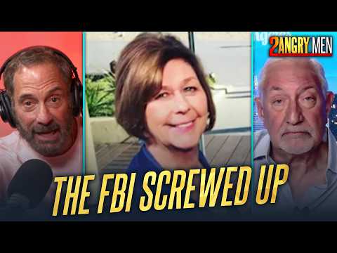 Nancy Guthrie: The FBI Screwed Up | 2 Angry Men