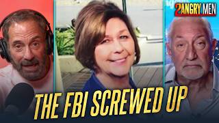 Nancy Guthrie: The FBI Screwed Up | 2 Angry Men