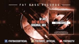 W-Jay - Big Height (Original Mix)