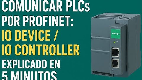 Comunicar PLCs por PROFINET: IO Device / IO Controller explicado en 5 minutos Área de transferencia