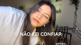Não Sei Confiar Autoral