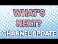 Channel update whats next