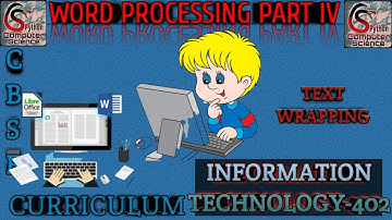 Information Technology 402| WORD PROCESSING|TEXT WRAPPING|CLASS X|CBSE