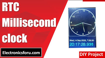 RTC Millisecond clock (English) - DIY PROJECT - Electronics For You