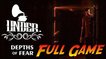 Under: Depths of Fear | Complete Gameplay Walkthrough - Full Game | No Commentary