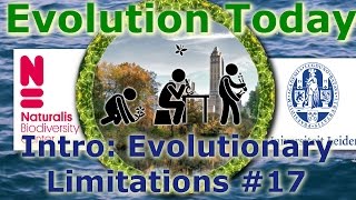 Evolution Today - 17. Intro to Evolutionary Limits