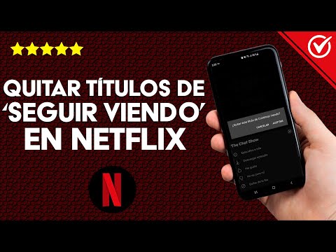 Cómo Quitar Títulos de &#039;Seguir viendo&#039; en Netflix - Series y Películas