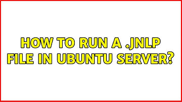 How to run a .jnlp file in ubuntu server?
