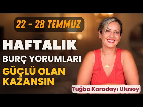 22-28 Temmuz Haftalık