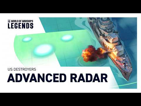 Advanced Radar | New U.S. Destroyers in World of Warships: Legends
