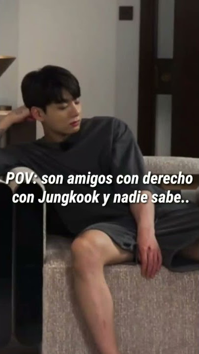 Imagina | Son amigos con derecho con Jungkook...