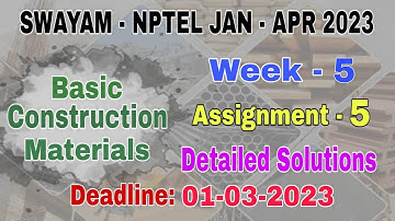 Week - 5 NPTEL - Basic Construction Materials  #assignment -5 I Jan-Apr 2023 I Detailed Solutions