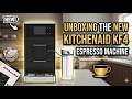Unboxing The NEW KitchenAid KF4 Espresso Machine