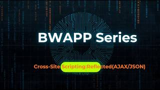 bWAPP Tutorial for Beginners (2026) |  Reflected XSS AJAX/JSON Walkthrough | Step-by-Step XSS