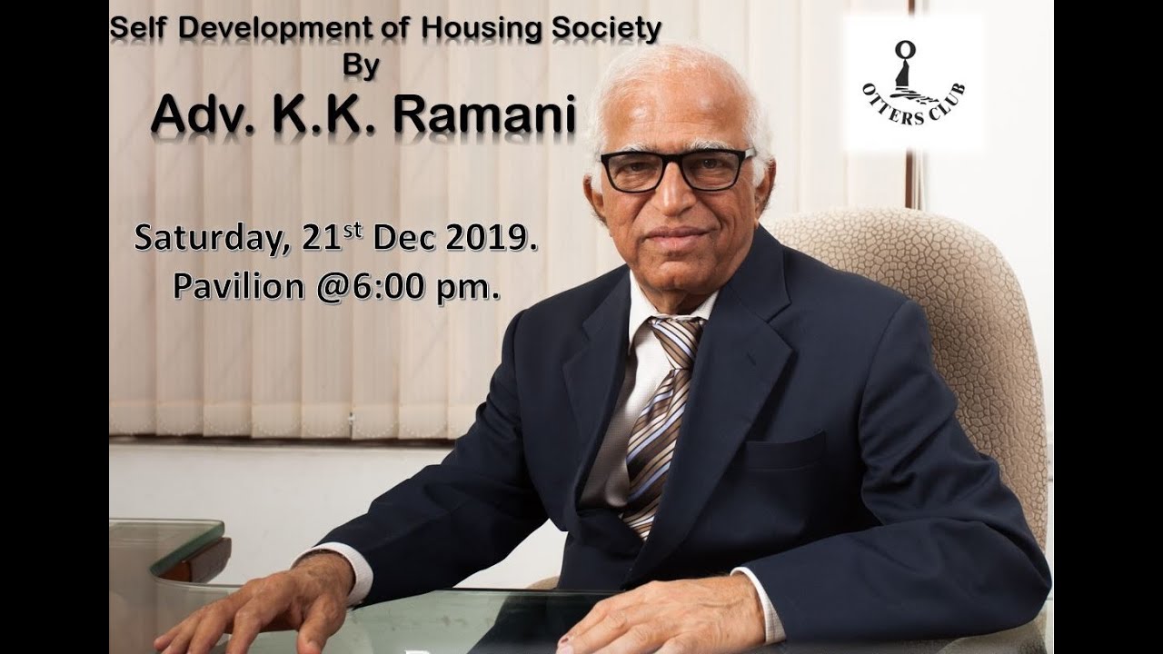 K Ramanji LECTURE ON REDEVELOPMENT OF HOUSING SOCIETIES BY K. K. RAMANI ON 21.12. ...