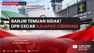 LIVE Banjir Temuan Sidak! DPR Cecar Kalapas Cibinong