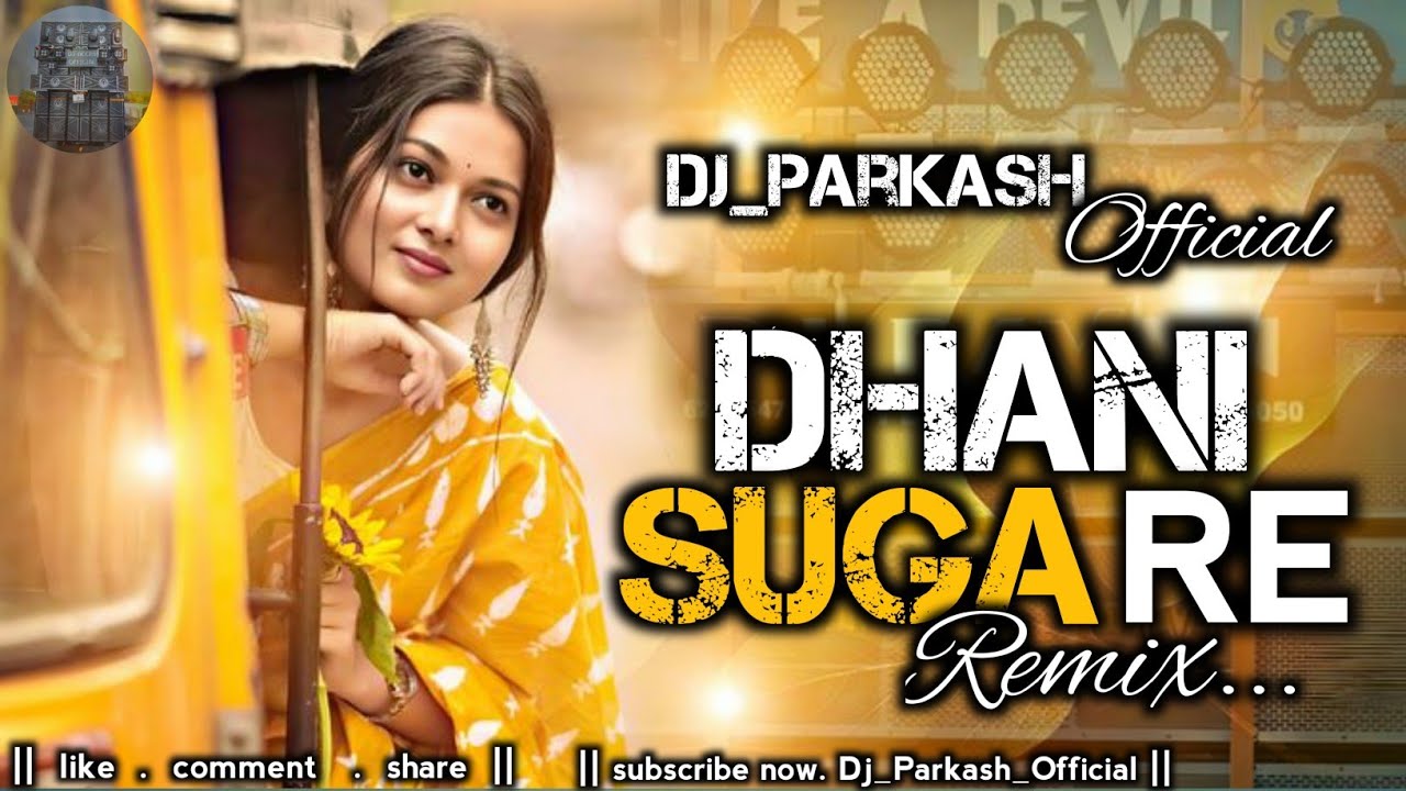 Dhani Suga Re - EDM TAPORI X DANCE MIX | Dj_Parkash_Official || 