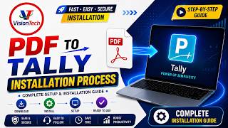 PDF to Tally Installation Process | Complete Setup & Installation Guide | VisionTech Tally