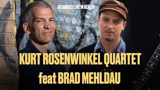Kurt Rosenwinkel Quartet feat Brad Mehldau
