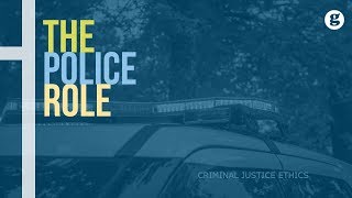 The Police Role