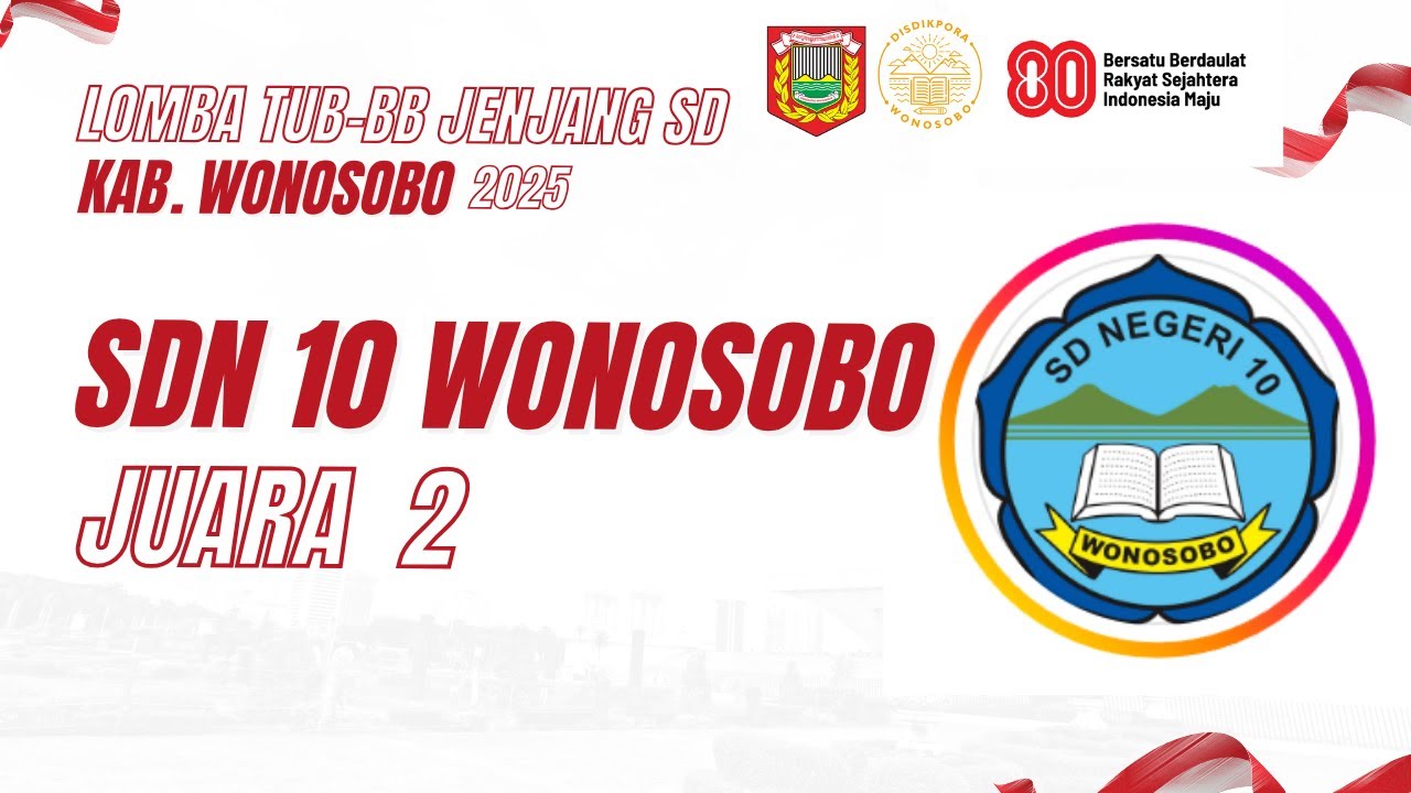 JUARA 2-SD N 10 WONOSOBO | LOMBA TUB BB JENJANG SD/MI TINGKAT KABUPATEN WONOSOBO TAHUN 2025