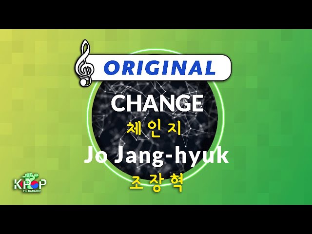 MR노래방] 체인지 - 조장혁 ㆍCHANGE - Jo Jang-hyuk ㆍMR Karaoke class=