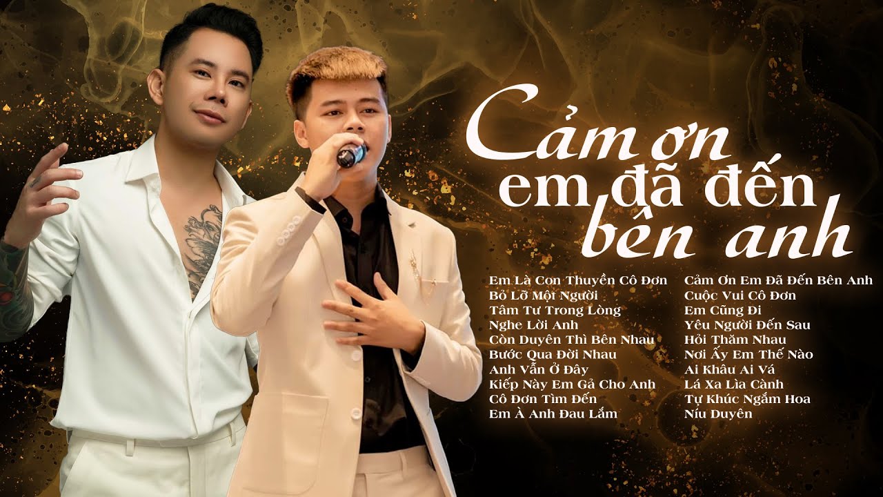 Cảm Ơn Em Đã Đến Bên Anh, Còn Duyên Thì Bên Nhau - Thái Học, Lê Bảo Bình | Lk Nhạc Trẻ Hay Nhất 2022