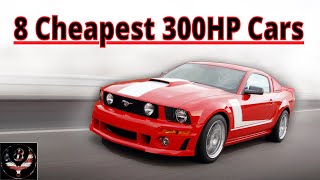 8 Cheapest 300HP American Cars