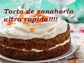 Carrot cake ó Torta de  zanahoria en 10&#39; /Nostra Cucina