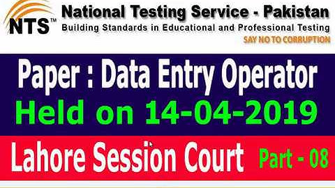 Data Entry Operator paper held on (14-04-2019) by NTS, Lahore session court: Part - 08