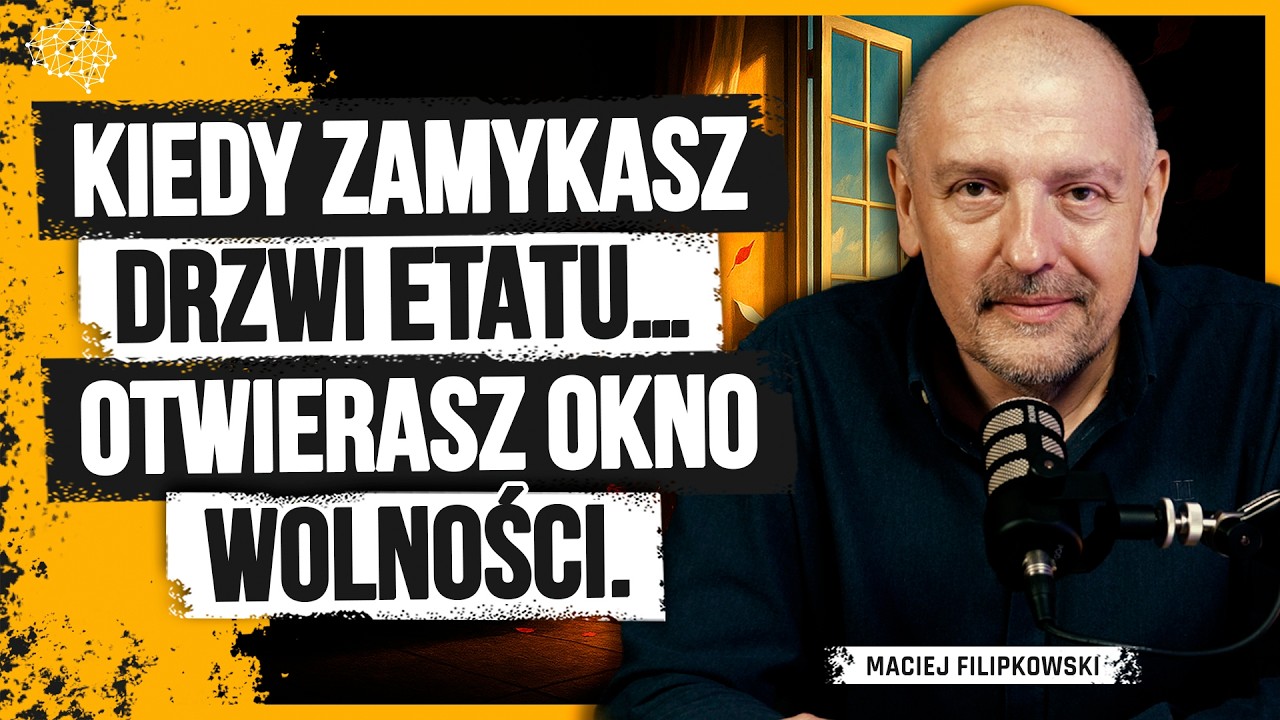Życie jest zbyt krótkie, by przeżyć je na etacie. Maciej Filipkowski