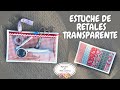 Estuche de Retales transparente- Tutorial gratuito 183