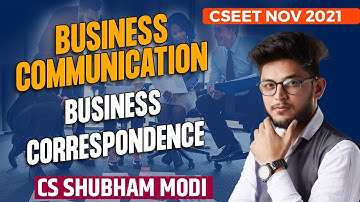 BUSINESS CORRESPONDENCE LEC 1 CSEET NOV 2021 | CS Shubham Modi