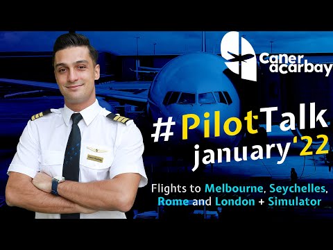 #PilotTalk January &rsquo;22 - Melbourne, Seychelles, Rome, London and Simulator