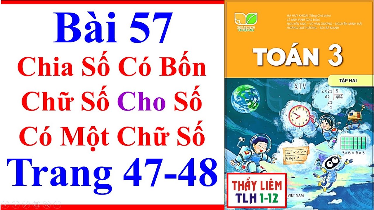 Toán Lớp 3 Bài 57 | Chia Số Có Bốn Chữ Số Cho Số Có Một Chữ Số | Trang 47 48 Kết Nối Tri Thức Tiết 1