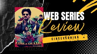 Guns And Gulaabs Review Raj & Dk Dulquer Salmaan Rajkumar Rao Gulshan Devaiah Shreya D