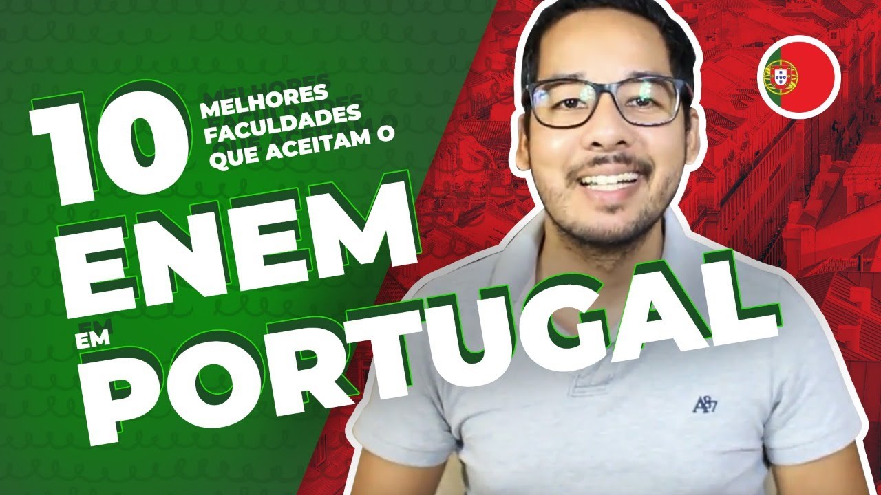 10 MELHORES FACULDADES em PORTUGAL que ACEITAM O ENEM para BOLSA DE ...