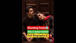Who is Sahar Hashmi? Her complete biography and real journey revealed 😳#saharhashmi #trending #viral