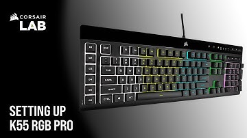 How To Control Onboard Lighting and Manage Macros on the CORSAIR K55 RGB PRO Gaming Keyboard