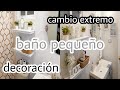 BAÑO PEQUEÑO/ IDEAS PARA DECORAR UN BAÑO PEQUEÑO/CAMBIO EXTREMO!!