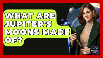 What Are Jupiter