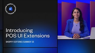 Build new POS workflows extensions announced in Shopify's Summer ’23 Edition