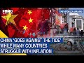 The World Affairs | China ‘goes against the tide’ while many countries struggle with inflation, FBNC