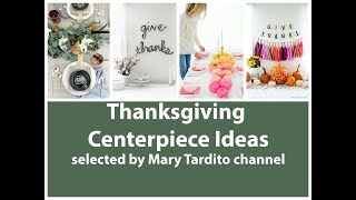 Thanksgiving Centerpiece Ideas - Fall Table Decor Inspo