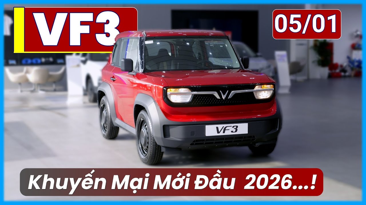 Xe VF3 Tháng 01/2026. Khuyến Mại Mới, Giảm 6% Giá Bán Kèm Thêm Nhiều Ưu Đãi | Xe Việt
