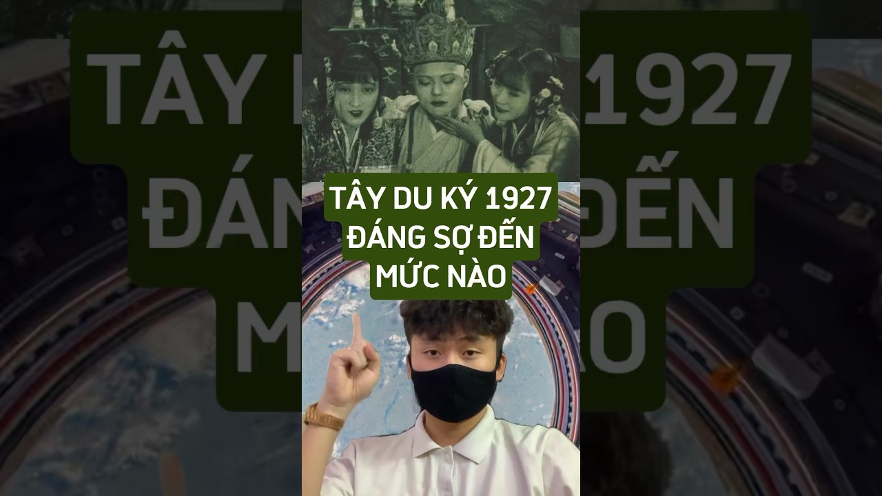 Tây Du Ký 1927 đáng sợ đến mức nào #metrithuc
