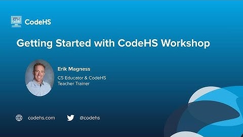 Getting Started with CodeHS Workshop with CodeHS Teacher Trainer Erik Magness
